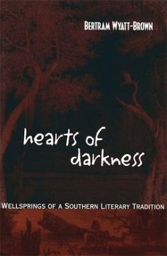 Hearts of Darkness - Wyatt-Brown, Bertram