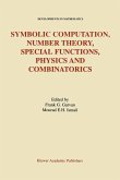 Symbolic Computation, Number Theory, Special Functions, Physics and Combinatorics