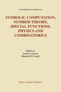 Symbolic Computation, Number Theory, Special Functions, Physics and Combinatorics - Garvan, Frank G. / Ismail, Mourad E.H. (Hgg.)