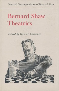 Bernard Shaw: Theatrics - Shaw, Bernard