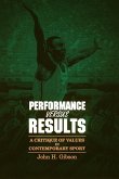 Performance versus Results