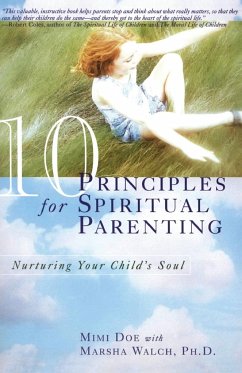 10 Principles for Spiritual Parenting - Doe, Mimi; Walch, Marsha