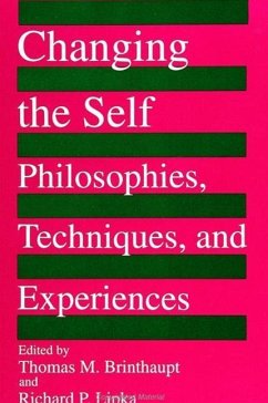 Changing the Self: Philosophies, Techniques, and Experiences