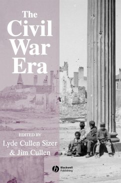 The Civil War Era - SIZER, LYDE CULLEN / CULLEN, JIM