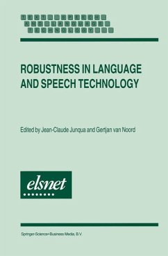 Robustness in Language and Speech Technology - Junqua, Jean-Claude / van Noord, Gertjan (Hgg.)