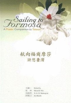 Sailing to Formosa - Yeh, Michelle / Mamqvist, N. G. D. / Huizhi, Xu