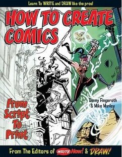 How to Create Comics from Script to Print - Fingeroth, Danny