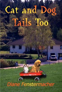Cat and Dog Tails Too - Fenstermacher, Diane