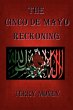 The Cinco de Mayo Reckoning - Bild 1