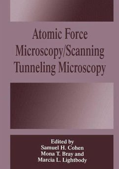Atomic Force Microscopy/Scanning Tunneling Microscopy - Bray, M.T. / Cohen, Samuel H. / Lightbody, Marcia L. (Hgg.)
