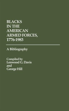 Blacks in the American Armed Forces, 1776-1983 - Davis, Lenwood G.