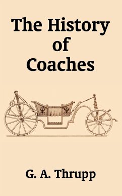 The History of Coaches - Thrupp, G. A.