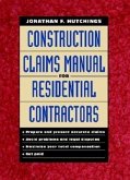 Construction Claims Manual for Residential Contractors