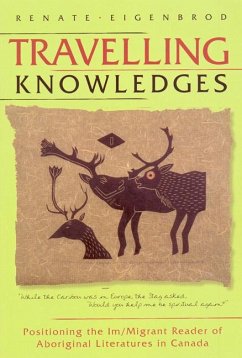 Travelling Knowledges - Eigenbrod, Renate