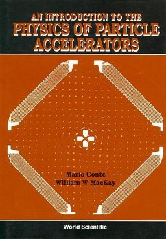 An Introduction to the Physics of Particle Accelerators - Conte, Mario; Mackay, William W