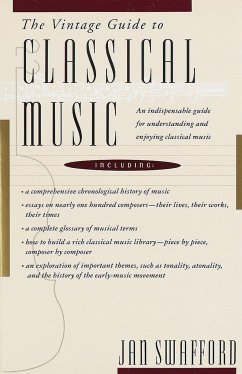 The Vintage Guide to Classical Music - Swafford, Jan
