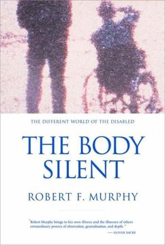 The Body Silent - Murphy, Robert F