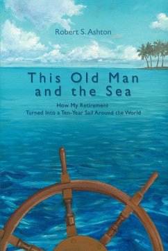 This Old Man and the Sea - Ashton, Robert S.