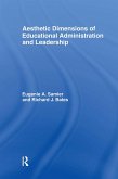 The Aesthetic Dimensions of Educational Administration & Leadership