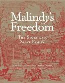 Malindy's Freedom: The Story of a Slave Family Volume 1