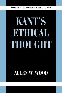 Kant's Ethical Thought - Wood, Allen W.