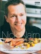 New Scottish Cookery: 160 New and Traditional Recipes Using the Best Produce from Scotland - Nairn, Nick