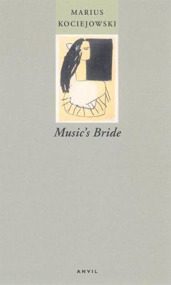 Music's Bride - Kociejowski, Marius