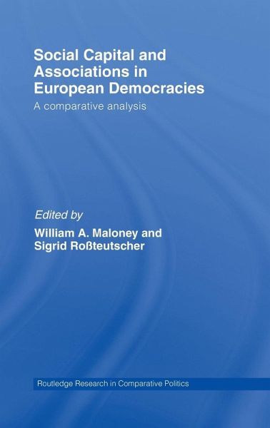 Social Capital and Associations in European Democracies Social Capital and Associations in European Democracies