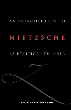 An Introduction to Nietzsche as Political Thinker - Ansell-Pearson, Keith