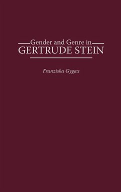 Gender and Genre in Gertrude Stein - Gygax, Franziska