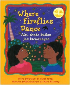 Where Fireflies Dance / Ahi, Donde Bailan Las Luciérnagas - Corpi, Lucha