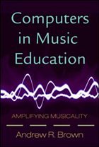 Computers in Music Education - Brown, Andrew