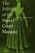 The Politics of the Stuart Court Masque - Bild 1