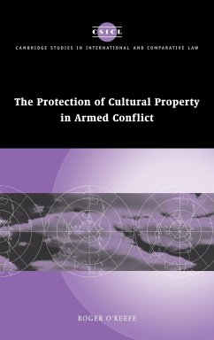 The Protection of Cultural Property in Armed Conflict - O'Keefe, Roger