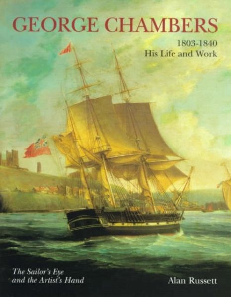 George Chambers, 1803-40 George Chambers, 1803-40