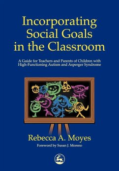 Incorporating Social Goals in the Classroom - Moyes, Rebecca A.