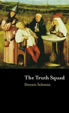 The Truth Squad - Schmitz, Dennis