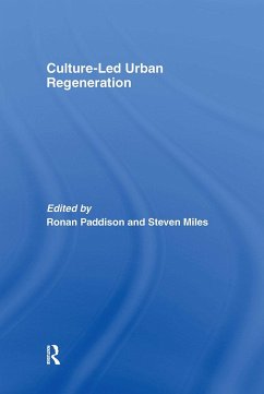 Culture-Led Urban Regeneration - Miles, R. Steven / Paddison, Ronan (eds.)