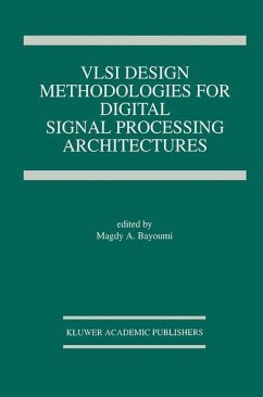VLSI Design Methodologies for Digital Signal Processing Architectures - Bayoumi, Magdy A. (Hrsg.)