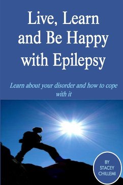 Live Learn, and Be Happy with Epilepsy - Chillemi, Stacey