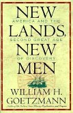 New Lands, New Men: America and the Second Great Age of Discovery