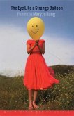 The Eye Like a Strange Balloon: Poems