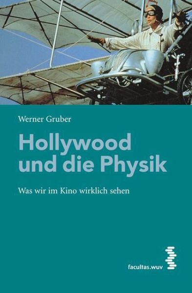 Hollywood und die Physik Hollywood und die Physik