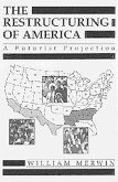 Restructuring of America: A Futurist Projection