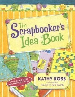 The Scrapbooker's Idea Book - Ross, Kathy