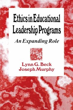 Ethics in Educational Leadership Programs - Beck, Lynn G.; Murphy, Joseph