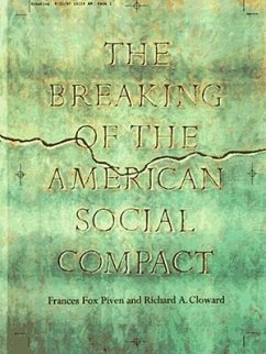 Breaking of the American Social Compact - Piven, Frances Fox; Cloward, Richard A.