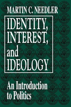 Identity, Interest, and Ideology - Needler, Martin C.