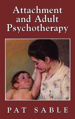 Attachment and Adult Psychotherapy - Sable, Pat