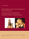 Rhetorik und Inszenierung des Heiligen